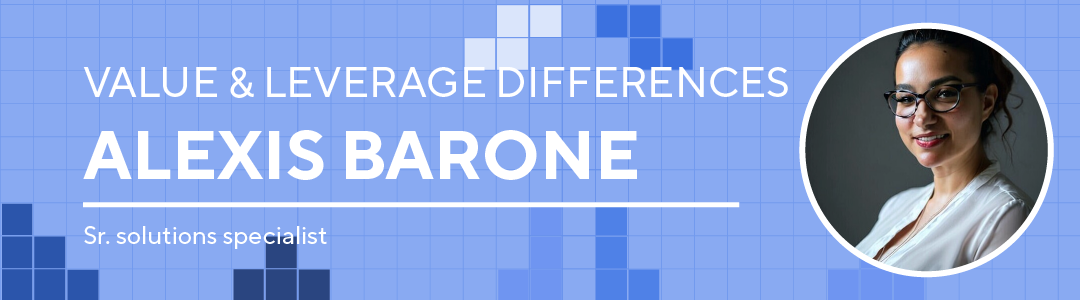 Value and leverage differences, Alexis Barone